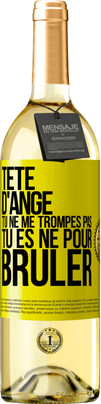 29,95 € Envoi gratuit | Vin blanc Édition WHITE Tête d'ange, tu ne me trompes pas, tu es né pour brûler Étiquette Jaune. Étiquette personnalisable Vin jeune Récolte 2024 Verdejo