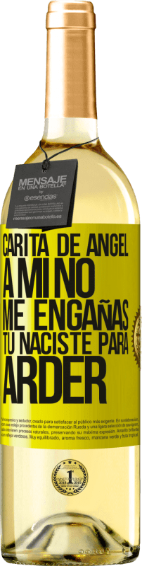 29,95 € Envío gratis | Vino Blanco Edición WHITE Carita de ángel, a mí no me engañas, tú naciste para arder Etiqueta Amarilla. Etiqueta personalizable Vino joven Cosecha 2024 Verdejo