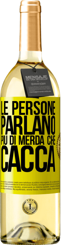 29,95 € Spedizione Gratuita | Vino bianco Edizione WHITE Le persone parlano più di merda che di merda Etichetta Gialla. Etichetta personalizzabile Vino giovane Raccogliere 2024 Verdejo