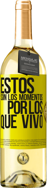 29,95 € Envío gratis | Vino Blanco Edición WHITE Estos son los momentos por los que vivo Etiqueta Amarilla. Etiqueta personalizable Vino joven Cosecha 2023 Verdejo