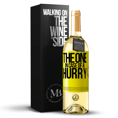 «The one in case of a hurry» Édition WHITE