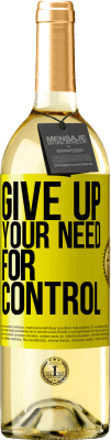 29,95 € 送料無料 | 白ワイン WHITEエディション Give up your need for control 黄色のラベル. カスタマイズ可能なラベル 若いワイン 収穫 2025 Verdejo