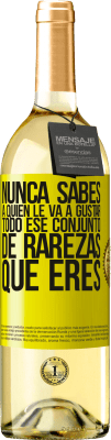 29,95 € Envío gratis | Vino Blanco Edición WHITE Nunca sabes a quien le va a gustar todo ese conjunto de rarezas que eres Etiqueta Amarilla. Etiqueta personalizable Vino joven Cosecha 2025 Verdejo