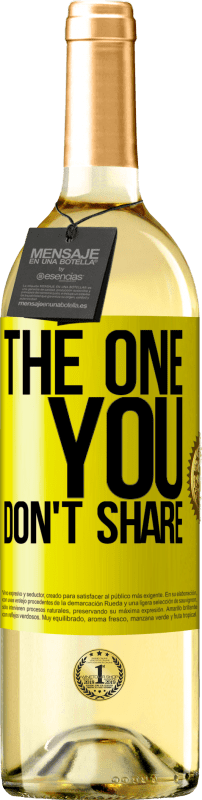 29,95 € 送料無料 | 白ワイン WHITEエディション The one you don't share 黄色のラベル. カスタマイズ可能なラベル 若いワイン 収穫 2025 Verdejo