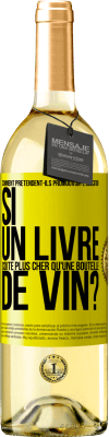 29,95 € Envoi gratuit | Vin blanc Édition WHITE Comment prétendent-ils promouvoir l'éducation si un livre coûte plus cher qu'une bouteille de vin? Étiquette Jaune. Étiquette personnalisable Vin jeune Récolte 2024 Verdejo