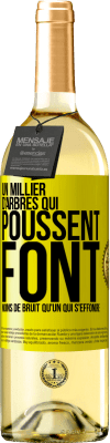 29,95 € Envoi gratuit | Vin blanc Édition WHITE Un millier d'arbres qui poussent font moins de bruit qu'un qui s'effondre Étiquette Jaune. Étiquette personnalisable Vin jeune Récolte 2024 Verdejo