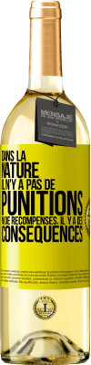 29,95 € Envoi gratuit | Vin blanc Édition WHITE Dans la nature il n'y a pas de punitions ni de récompenses, il y a des conséquences Étiquette Jaune. Étiquette personnalisable Vin jeune Récolte 2025 Verdejo