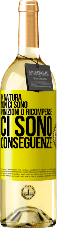 29,95 € Spedizione Gratuita | Vino bianco Edizione WHITE In natura non ci sono punizioni o ricompense, ci sono conseguenze Etichetta Gialla. Etichetta personalizzabile Vino giovane Raccogliere 2024 Verdejo