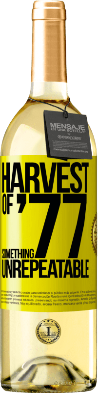 29,95 € Free Shipping | White Wine WHITE Edition Harvest of '77, something unrepeatable Yellow Label. Customizable label Young wine Harvest 2024 Verdejo