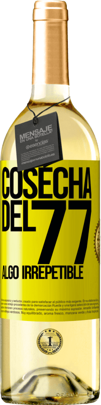 29,95 € Envío gratis | Vino Blanco Edición WHITE Cosecha del 77, algo irrepetible Etiqueta Amarilla. Etiqueta personalizable Vino joven Cosecha 2023 Verdejo