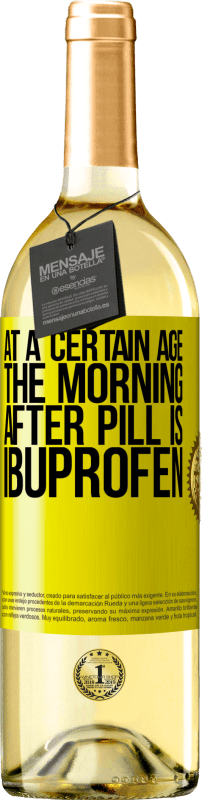 29,95 € Free Shipping | White Wine WHITE Edition At a certain age, the morning after pill is ibuprofen Yellow Label. Customizable label Young wine Harvest 2025 Verdejo