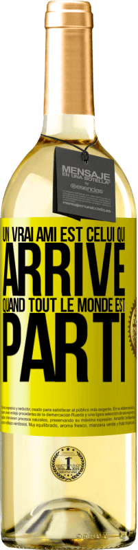 29,95 € Envoi gratuit | Vin blanc Édition WHITE Un vrai ami est celui qui arrive quand tout le monde est parti Étiquette Jaune. Étiquette personnalisable Vin jeune Récolte 2024 Verdejo