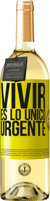 29,95 € Envío gratis | Vino Blanco Edición WHITE Vivir es lo único urgente Etiqueta Amarilla. Etiqueta personalizable Vino joven Cosecha 2023 Verdejo