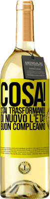29,95 € Spedizione Gratuita | Vino bianco Edizione WHITE Cosa! Stai trasformando di nuovo l'età? Buon compleanno Etichetta Gialla. Etichetta personalizzabile Vino giovane Raccogliere 2025 Verdejo