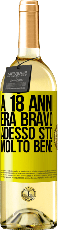 29,95 € Spedizione Gratuita | Vino bianco Edizione WHITE A 18 anni era bravo. Adesso sto molto bene Etichetta Gialla. Etichetta personalizzabile Vino giovane Raccogliere 2024 Verdejo