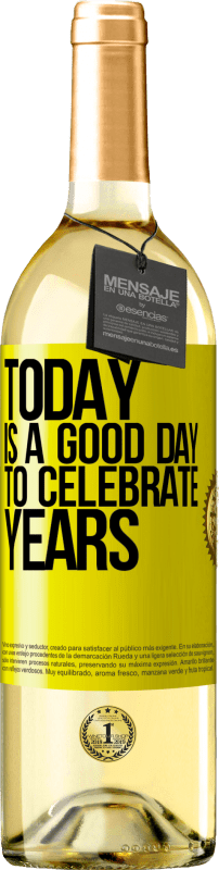 29,95 € 送料無料 | 白ワイン WHITEエディション 今日は年を祝うのに良い日です 黄色のラベル. カスタマイズ可能なラベル 若いワイン 収穫 2023 Verdejo