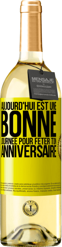 29,95 € Envoi gratuit | Vin blanc Édition WHITE Aujourd'hui est une bonne journée pour fêter ton anniversaire Étiquette Jaune. Étiquette personnalisable Vin jeune Récolte 2024 Verdejo