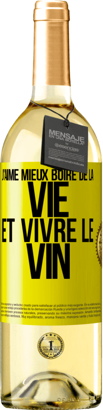 29,95 € Envoi gratuit | Vin blanc Édition WHITE J'aime mieux boire de la vie et vivre le vin Étiquette Jaune. Étiquette personnalisable Vin jeune Récolte 2023 Verdejo