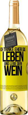 29,95 € Kostenloser Versand | Weißwein WHITE Ausgabe Ich trinke eher das Leben und lebe den Wein Gelbes Etikett. Anpassbares Etikett Junger Wein Ernte 2024 Verdejo