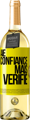 29,95 € Envoi gratuit | Vin blanc Édition WHITE Aie confiance, mais vérifie Étiquette Jaune. Étiquette personnalisable Vin jeune Récolte 2024 Verdejo