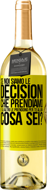 29,95 € Spedizione Gratuita | Vino bianco Edizione WHITE Se noi siamo le decisioni che prendiamo e gli altri le prendono per te, allora cosa sei? Etichetta Gialla. Etichetta personalizzabile Vino giovane Raccogliere 2024 Verdejo