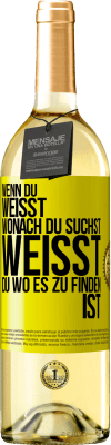 29,95 € Kostenloser Versand | Weißwein WHITE Ausgabe Wenn du weisst, wonach du suchst, weisst du, wo es zu finden ist Gelbes Etikett. Anpassbares Etikett Junger Wein Ernte 2024 Verdejo