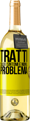 29,95 € Spedizione Gratuita | Vino bianco Edizione WHITE Tratti solo i sintomi e non il problema Etichetta Gialla. Etichetta personalizzabile Vino giovane Raccogliere 2023 Verdejo