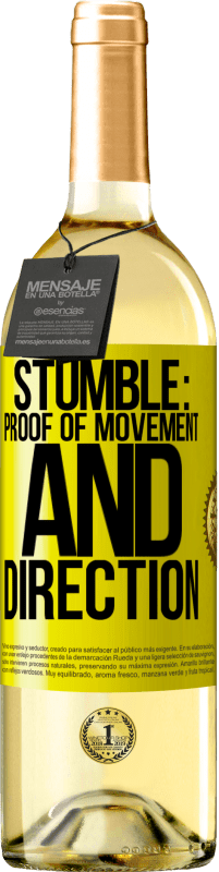 29,95 € Free Shipping | White Wine WHITE Edition Stumble: proof of movement and direction Yellow Label. Customizable label Young wine Harvest 2023 Verdejo