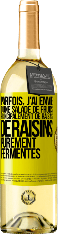 29,95 € Envoi gratuit | Vin blanc Édition WHITE Parfois, j'ai envie d'une salade de fruits, principalement de raisins, de raisins purement fermentés Étiquette Jaune. Étiquette personnalisable Vin jeune Récolte 2024 Verdejo