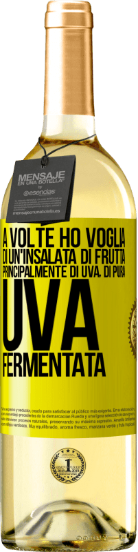 29,95 € Spedizione Gratuita | Vino bianco Edizione WHITE A volte ho voglia di un'insalata di frutta, principalmente di uva, di pura uva fermentata Etichetta Gialla. Etichetta personalizzabile Vino giovane Raccogliere 2024 Verdejo