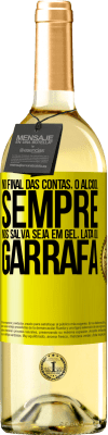 29,95 € Envio grátis | Vinho branco Edição WHITE No final das contas, o álcool sempre nos salva, seja em gel, lata ou garrafa Etiqueta Amarela. Etiqueta personalizável Vinho jovem Colheita 2025 Verdejo