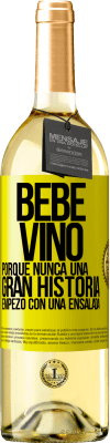 29,95 € Envío gratis | Vino Blanco Edición WHITE Bebe vino, porque nunca una gran historia empezó con una ensalada Etiqueta Amarilla. Etiqueta personalizable Vino joven Cosecha 2024 Verdejo