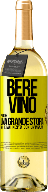 29,95 € Spedizione Gratuita | Vino bianco Edizione WHITE Bere vino, perché una grande storia non è mai iniziata con un'insalata Etichetta Gialla. Etichetta personalizzabile Vino giovane Raccogliere 2025 Verdejo