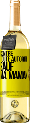 29,95 € Envoi gratuit | Vin blanc Édition WHITE Contre toute autorité ... sauf ma maman Étiquette Jaune. Étiquette personnalisable Vin jeune Récolte 2023 Verdejo