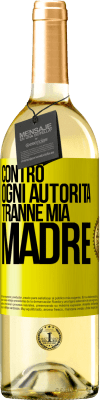 29,95 € Spedizione Gratuita | Vino bianco Edizione WHITE Contro ogni autorità ... tranne mia madre Etichetta Gialla. Etichetta personalizzabile Vino giovane Raccogliere 2025 Verdejo