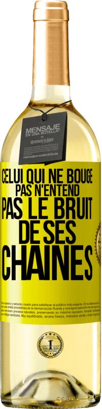 29,95 € Envoi gratuit | Vin blanc Édition WHITE Celui qui ne bouge pas n'entend pas le bruit de ses chaînes Étiquette Jaune. Étiquette personnalisable Vin jeune Récolte 2024 Verdejo