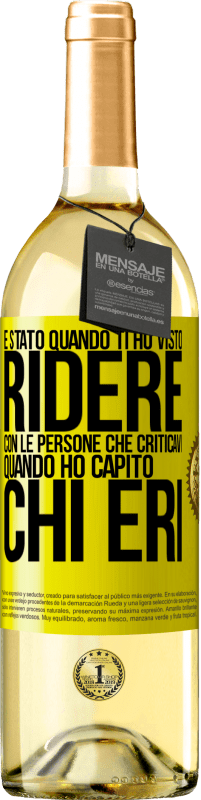 29,95 € Spedizione Gratuita | Vino bianco Edizione WHITE È stato quando ti ho visto ridere con le persone che criticavi, quando ho capito chi eri Etichetta Gialla. Etichetta personalizzabile Vino giovane Raccogliere 2024 Verdejo