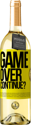 29,95 € Free Shipping | White Wine WHITE Edition GAME OVER. Continue? Yellow Label. Customizable label Young wine Harvest 2023 Verdejo