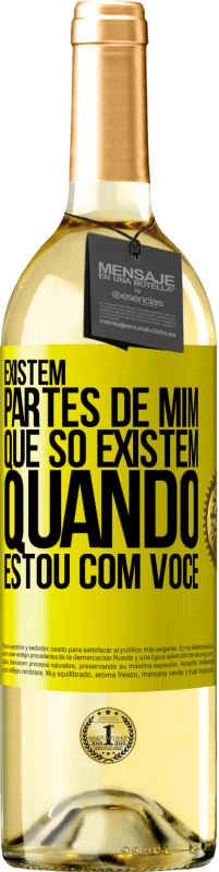 29,95 € Envio grátis | Vinho branco Edição WHITE Existem partes de mim que só existem quando estou com você Etiqueta Amarela. Etiqueta personalizável Vinho jovem Colheita 2024 Verdejo