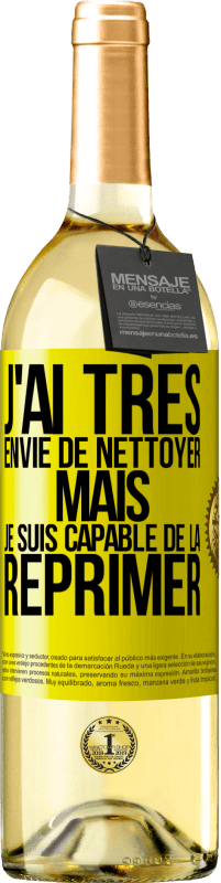 29,95 € Envoi gratuit | Vin blanc Édition WHITE J'ai très envie de nettoyer mais je suis capable de la réprimer Étiquette Jaune. Étiquette personnalisable Vin jeune Récolte 2023 Verdejo