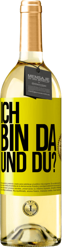 29,95 € Kostenloser Versand | Weißwein WHITE Ausgabe Ich bin da. Und du? Gelbes Etikett. Anpassbares Etikett Junger Wein Ernte 2025 Verdejo