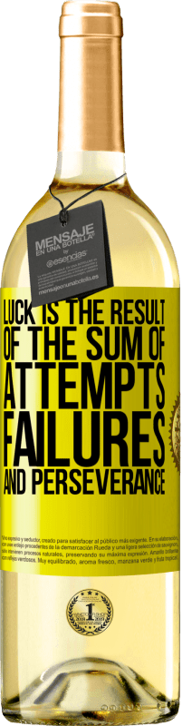 29,95 € Free Shipping | White Wine WHITE Edition Luck is the result of the sum of attempts, failures and perseverance Yellow Label. Customizable label Young wine Harvest 2023 Verdejo