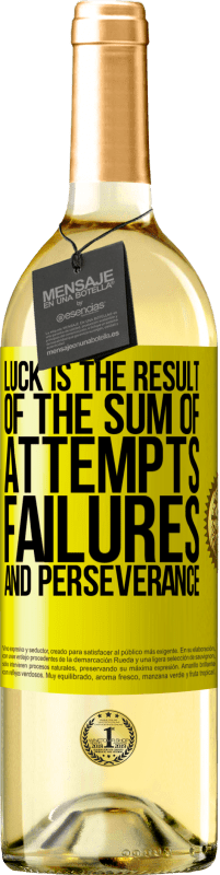 29,95 € Free Shipping | White Wine WHITE Edition Luck is the result of the sum of attempts, failures and perseverance Yellow Label. Customizable label Young wine Harvest 2025 Verdejo