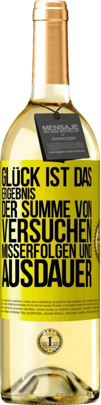 29,95 € Kostenloser Versand | Weißwein WHITE Ausgabe Glück ist das Ergebnis der Summe von Versuchen, Misserfolgen und Ausdauer Gelbes Etikett. Anpassbares Etikett Junger Wein Ernte 2024 Verdejo