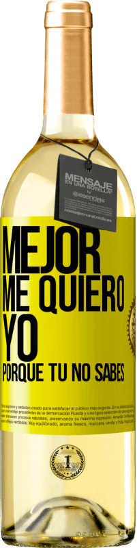 29,95 € Envío gratis | Vino Blanco Edición WHITE Mejor me quiero yo, porque tú no sabes Etiqueta Amarilla. Etiqueta personalizable Vino joven Cosecha 2024 Verdejo