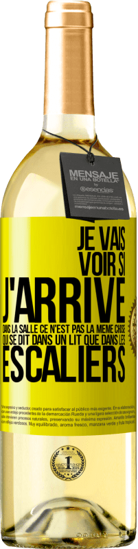 29,95 € Envoi gratuit | Vin blanc Édition WHITE Je vais voir si j'arrive dans la salle. Ce n'est pas la même chose qui se dit dans un lit que dans les escaliers Étiquette Jaune. Étiquette personnalisable Vin jeune Récolte 2023 Verdejo