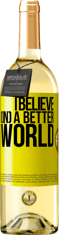 29,95 € Free Shipping | White Wine WHITE Edition I believe (IN) a better world Yellow Label. Customizable label Young wine Harvest 2023 Verdejo