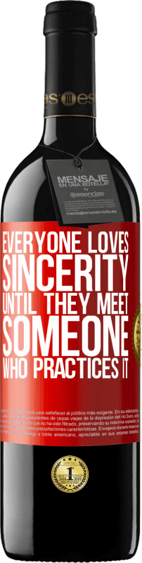 39,95 € 送料無料 | 赤ワイン REDエディション MBE 予約する 誰もが誠実さを愛しています。彼らがそれを実践する誰かに会うまで 赤いタグ. カスタマイズ可能なラベル 予約する 12 月 収穫 2014 Tempranillo