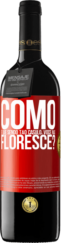 39,95 € Envio grátis | Vinho tinto Edição RED MBE Reserva como é que, sendo tão casulo, você não floresce? Etiqueta Vermelha. Etiqueta personalizável Reserva 12 Meses Colheita 2014 Tempranillo