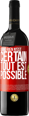 39,95 € Envoi gratuit | Vin rouge Édition RED MBE Réserve Quand rien n'est certain, tout est possible Étiquette Rouge. Étiquette personnalisable Réserve 12 Mois Récolte 2016 Tempranillo